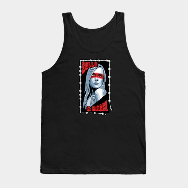 Belle and Rebel - women empowerment Tank Top by TMBTM